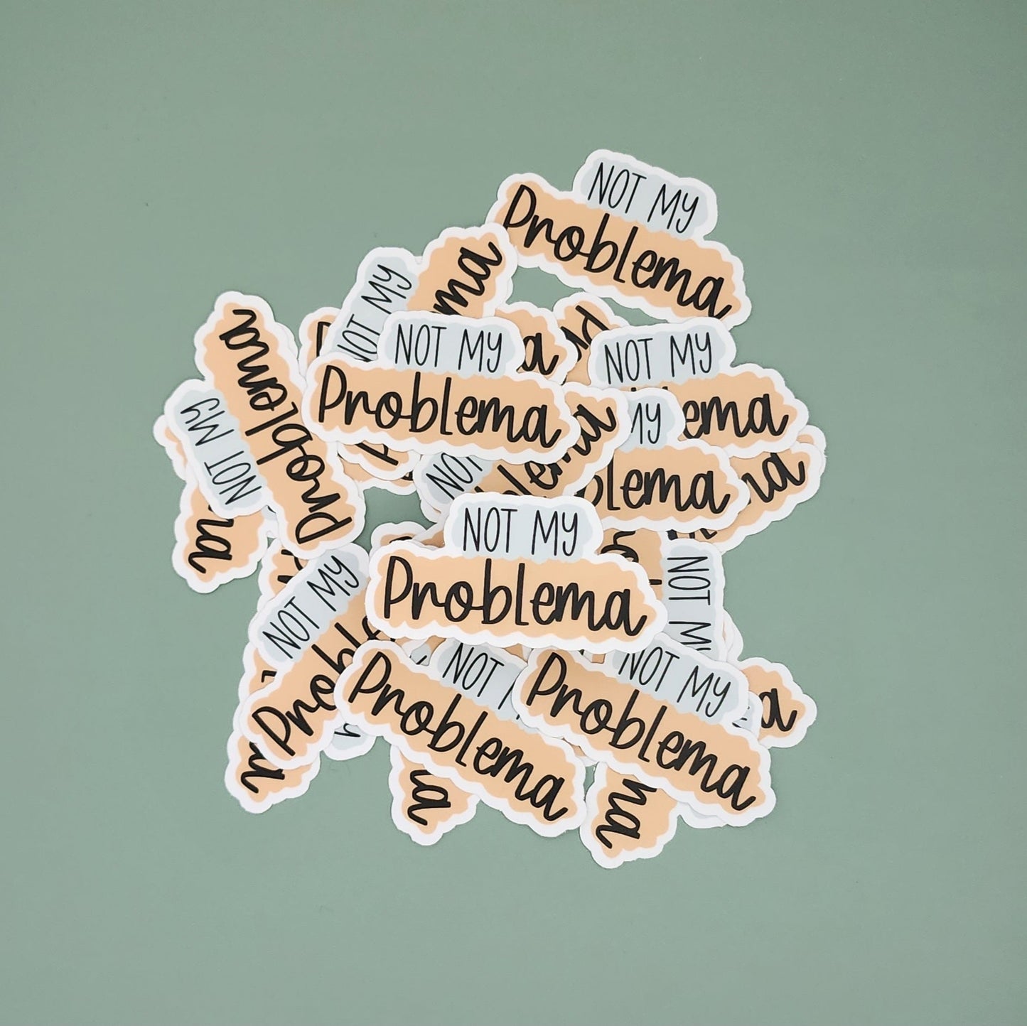Not My Problema